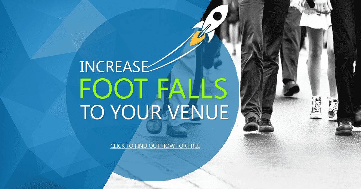 increase footfalls for your venue